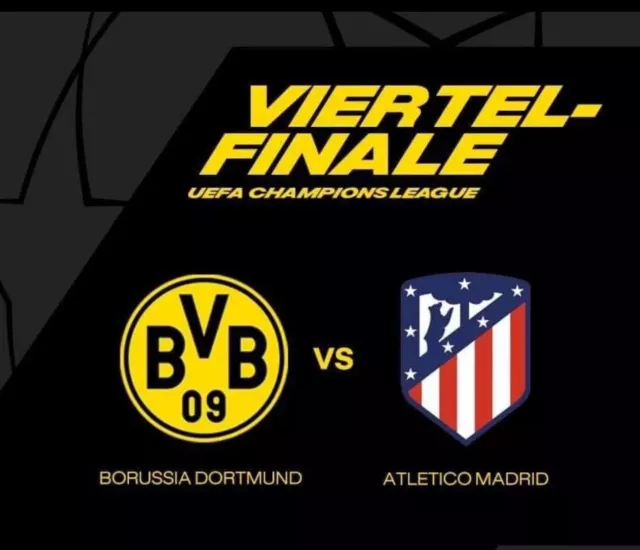 BVB Vs Atletico Madrid  CL  2 Tickets nebeneinander