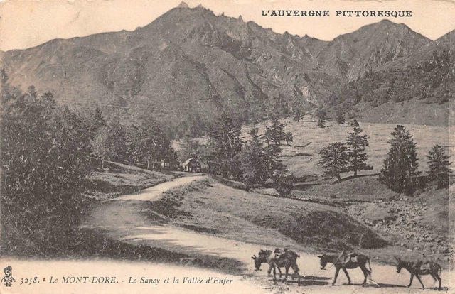 LE MONT DORE  - Le Sancy et la Vallée d'Enfer - L'AUVERGNE PITTORESQUE