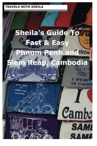 Sheila's Guide to Fast & Easy Phnom Penh and Si. Sheila-Simkin<|