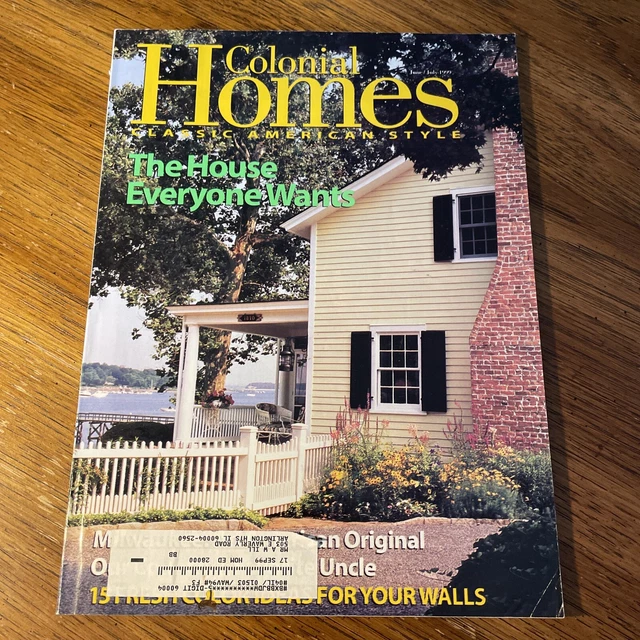 Colonial Homes Magazine June July 1999 Great Ideas & Articles Colonial Homes Magazine June July 1999 Great Ideas & Articles