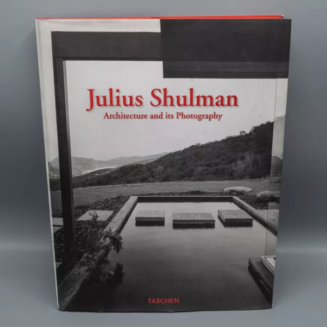 Julius Shulman, Architecture and Its Photography by Julius Shulman (1999)