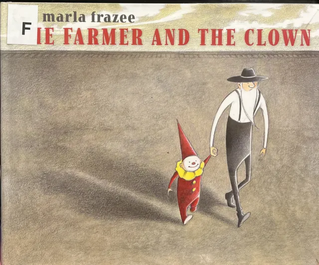 The Farmer and the Clown by Marla Frazee (Hardcover, 2014)