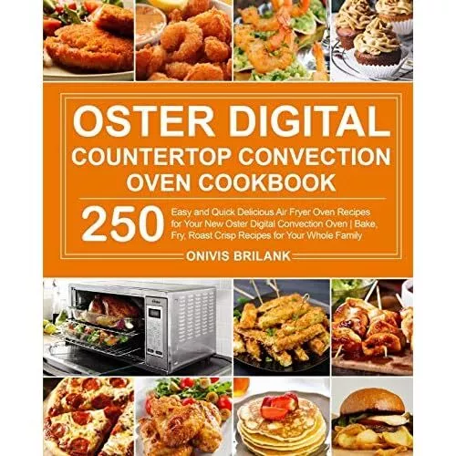 Oster Digital Countertop Convection Oven Cookbook by On - Paperback NEW Onivis B