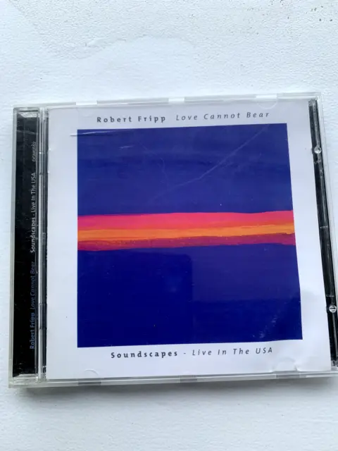 Robert Fripp - Love Cannot Bear , Soundscapes , Live in the USA - cd album