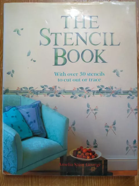 The Stencil Book by Amelia Saint George