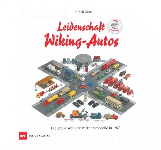 Biene: Leidenschaft Wiking-Autos Bildband/Wiking-Modelle/Modellautos/Handbuch