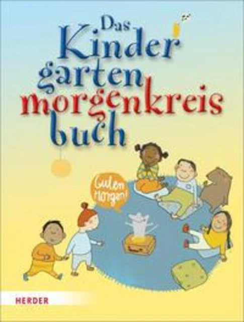 Das Kindergartenmorgenkreisbuch | Mechthild Wessel (u. a.) | Taschenbuch | 2018