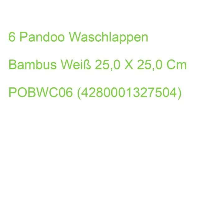 Pandoo Waschlappen Bambus Weiß 25,0 X 25,0 Cm, 6 St. POBWC06 (4280001327504)