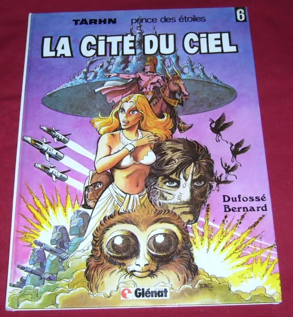 Tarhn 6 - La Cite Du Ciel - Bernard Dufosse - Glenat - Eo