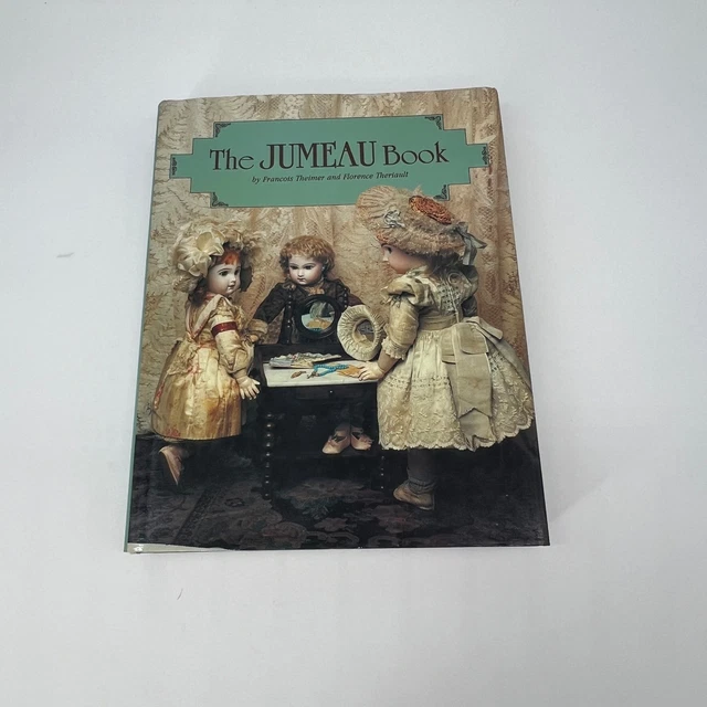 書 The Jumeau Book by Francois Theimer 書 The Jumeau Book by Francois Theimer The JUMEAU Book