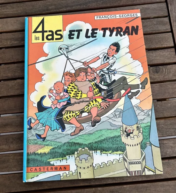 LES 4 AS T.17 : LES 4 AS ET LE TYRAN / François-Georges (CASTERMAN, /1975) [BE]