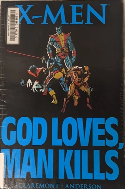 X-Men: God Loves, Man Kills - Paperback By Claremont, Chris - GOOD, 1st Printing