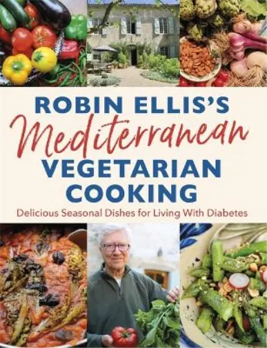 Robin Ellis Robin Ellis's Mediterranean Vegetarian Cooking (Poche)