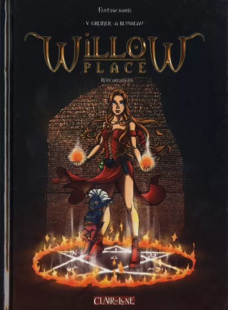 BD prix réduit Willow Place Willow Place, Réincarnations