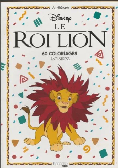 ART THERAPIE DISNEY Le ROI LION coloriage ANTI-STRESS