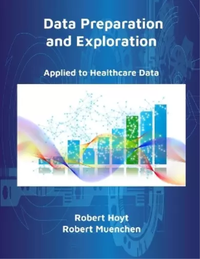 Robert Hoyt Robert Muenchen Data Preparation and Exploration (Taschenbuch)