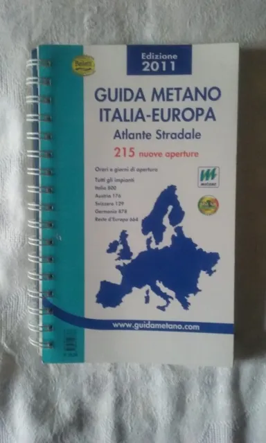 Guida metano Italia Europa Atlante Stradale - Ed. Belletti - 2011