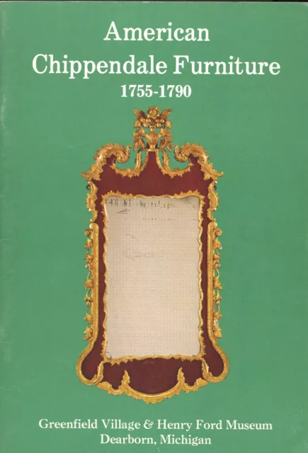American Chippendale Furniture 1755-1790 Identification / Illustrated Book