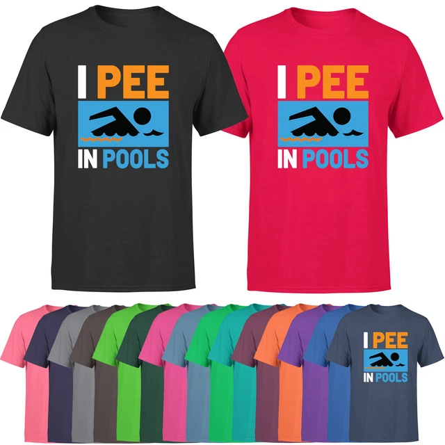 I Pee In Pools Mens T Shirt Funny Swimming  Swimmer Lovers Quote Tee Top
