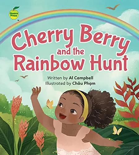 Al Campbell Cherry Berry and the Rainbow Hunt (Poche)