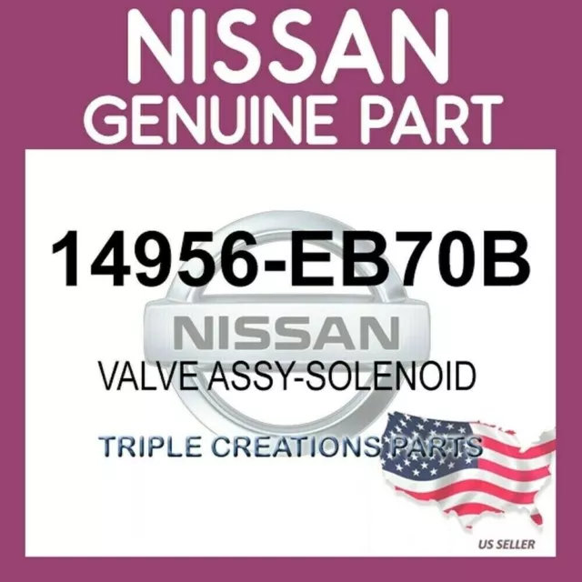 14956EB70B GENUINE Nissan VALVE ASSY-SOLENOID 14956-EB70B OEM