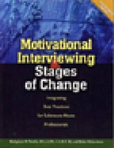 MOTIVATIONAL INTERVIEWING AND Stages of Change : Intergrating Best ...