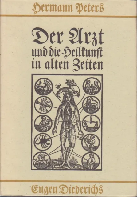 Der Arzt und die Heilkunst in alten Zeiten. Peters, Hermann: