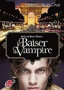 Les vampires de Manhattan - Tome 4 - Le baiser du... | Buch | Zustand akzeptabel