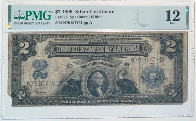 $2 1899 Silver Certificate Fr#258 PMG 12 “Mini Porthole”