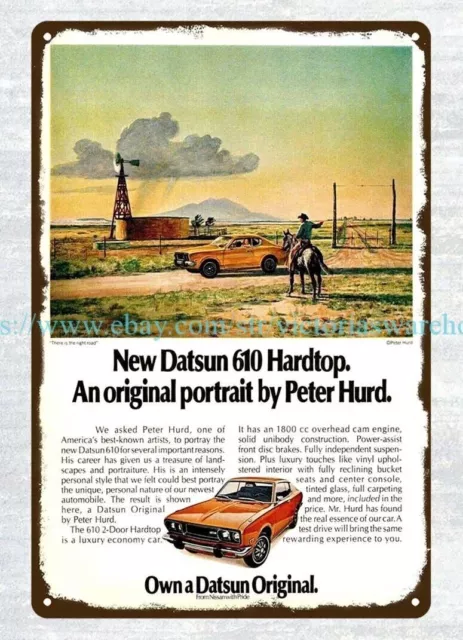 1973 Datsun 610 Hardtop cowboy  car farm metal tin sign collectible s