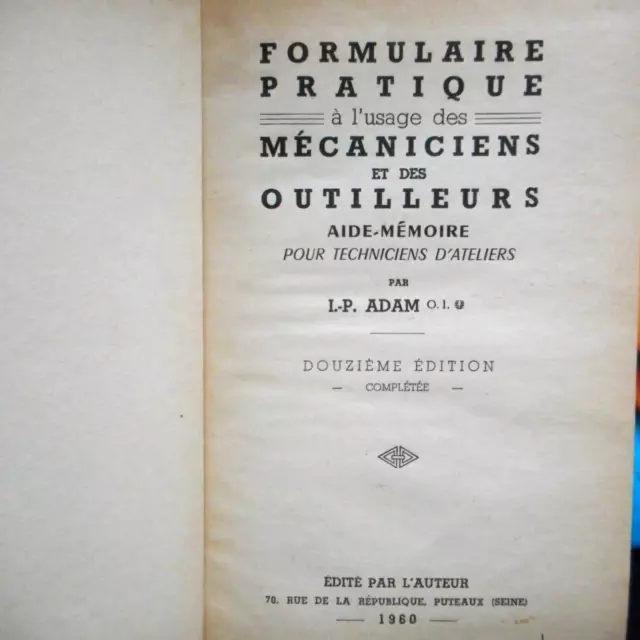 Formulaire pratique à l'usage des MECANICIENS & OUTILLEURS 12e édition