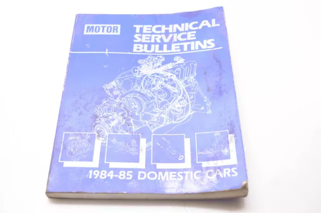 Motor 0-87851-605-0 Technical Service Bulletins 1984-85 Domestic Cars