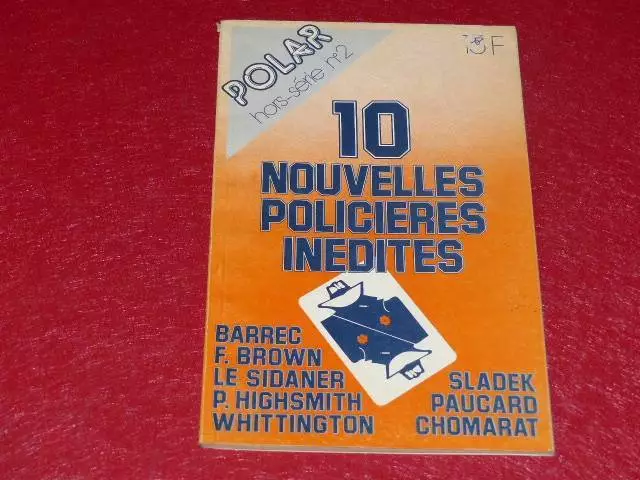 [BIBLIOT. H.& P.-J. OSWALD] Revue POLAR HORS-SERIE II 10 Nouvelles inédites 1981