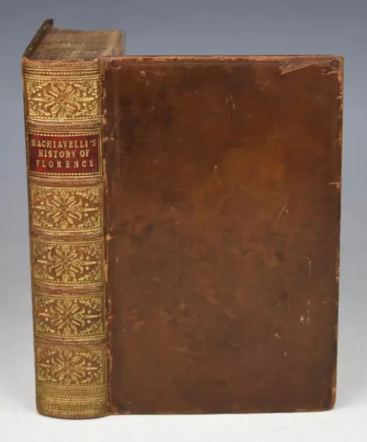 Niccolo Machiavelli History of Florence & Of The Affairs Italy Full Leather 1847