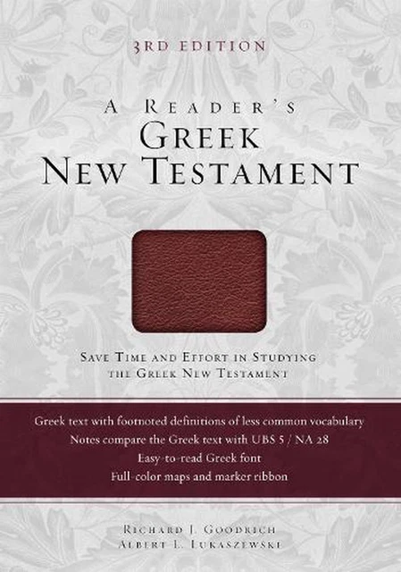 A Reader's Greek New Testament: Third Edition by Richard J. Goodrich (English) L