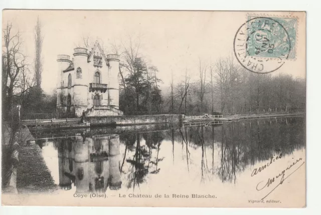 COYE - Oise - CPA 60 - Le Chateau de la Reine Blanche