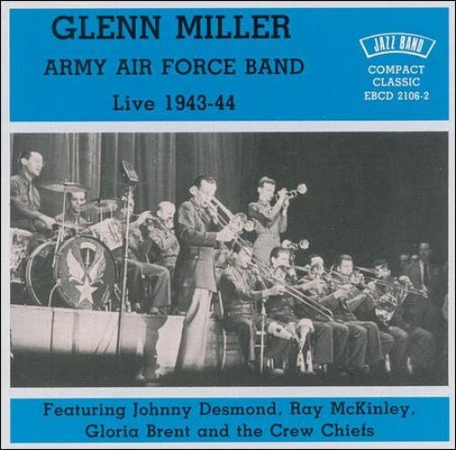 Live 1943-1944 by Glenn Miller/Glenn Miller & the Army Air Force Band