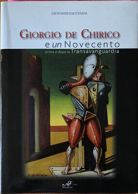 Giorgio De Chirico Novecento "Prima e dopo la Transavanguardia" libro arte 2007
