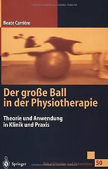 Der große Ball in der Physiotherapie (Rehabilitatio... | Buch | Zustand sehr gut