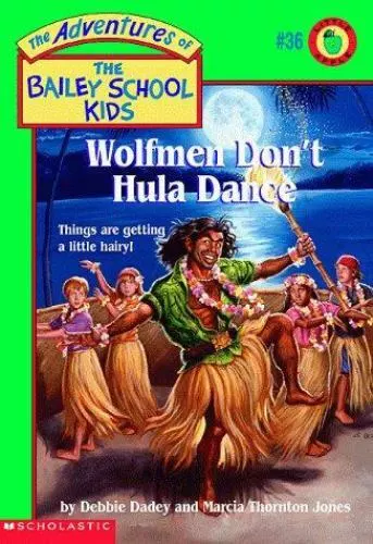 Wolfmen Don't Hula Dance by Dadey, Debbie