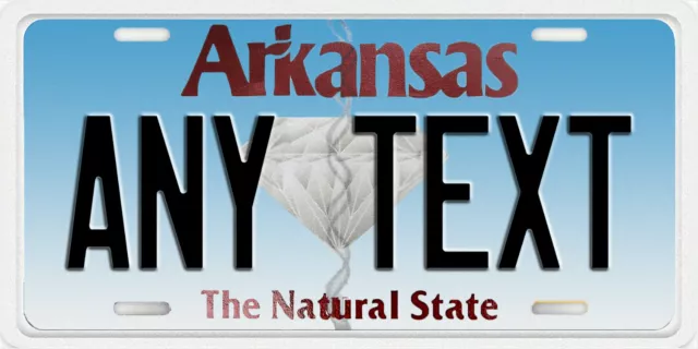 ARKANSAS Personalize License Plate ANY TEXT YOUR TEXT Custom Natural State Tag