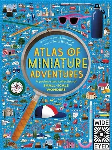 Atlas of Miniature Adventures: A Pocket-Sized Collection of Sm .