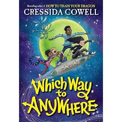 Which Way to Anywhere (Which Way to Anywhere) - Hardback NEW Cowell, Cressid 19/