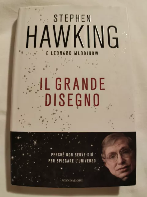 Libro Il Grande Disegno - Stephen Hawking Leonard Mlodinow - Mondadori