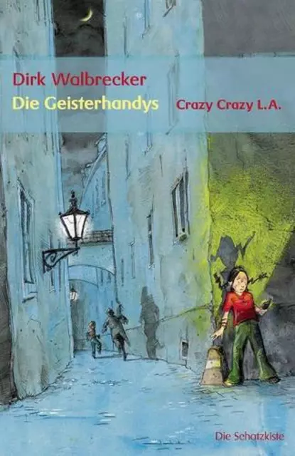 Die Geisterhandys: Crazy Crazy L.A. by Dirk Walbrecker (German) Paperback Book