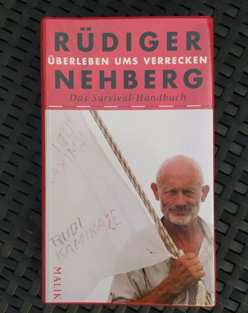 Überleben ums Verrecken. Das Survivalhandbuch von Rüdiger Nehberg