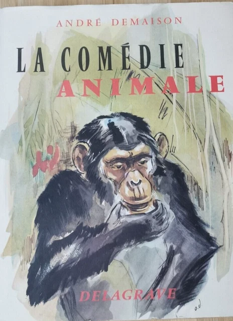 La Comédie Animale. Trois Nobles Bêtes. by Demaison, André.: Bon