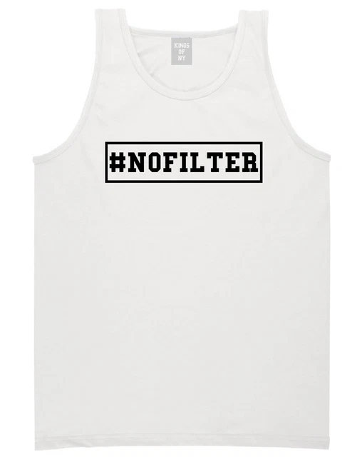 Kings Of Ny No Filter Tank Top T Shirt Funny Photography Hashtag Insta Selfie