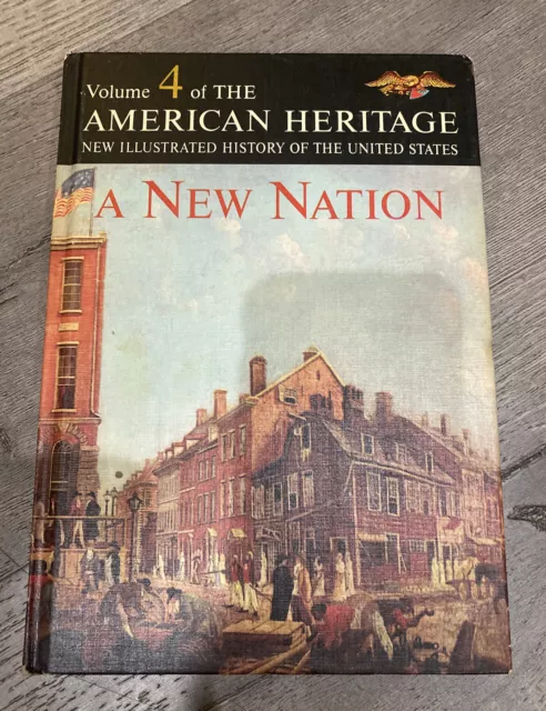 Dell American Heritage Historia Ilustrada de los Estados Unidos - Volumen 4