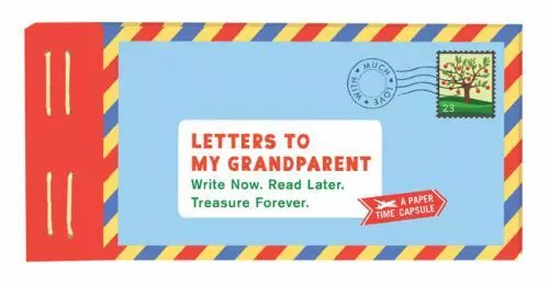 Letters to My Grandparent: Write Now. Read Later. Treasure Forever. (Gifts for